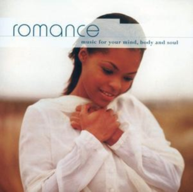 Romance - Music for Your Mind Body and Soul, CD / Album Cd