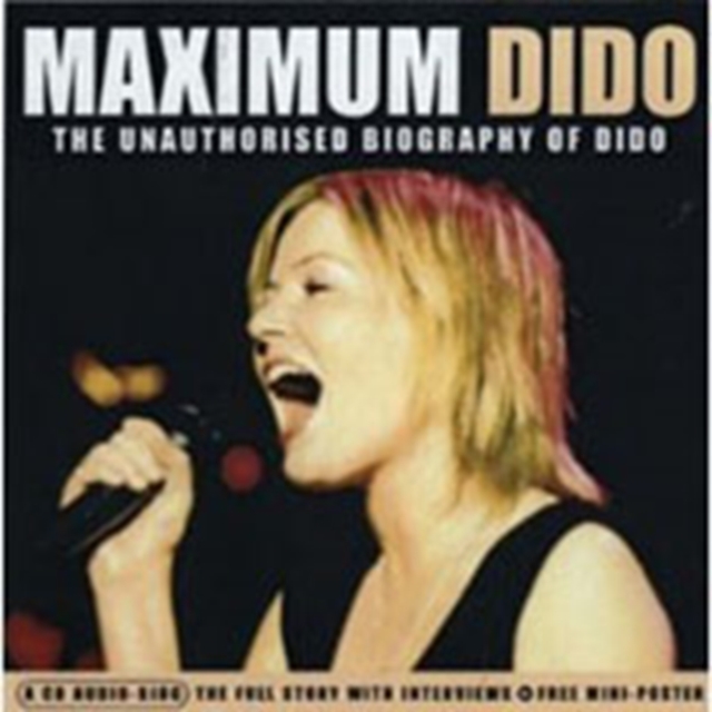 Maximum Dido - The Unauthorised Biography of Dido, CD / Album Cd