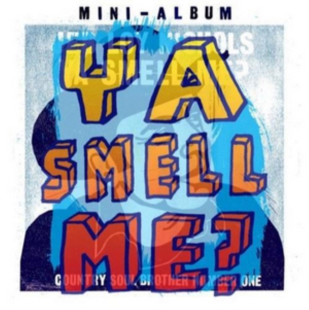 Ya Smell Me, Vinyl / 10" Album Vinyl