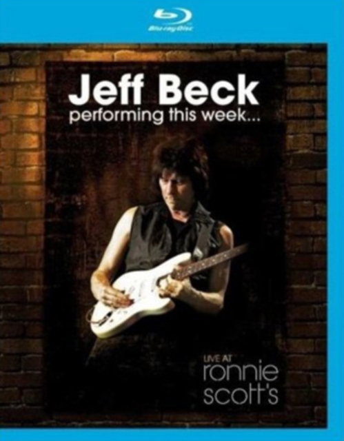 Jeff Beck: Performing This Week - Live at Ronnie Scott's, Blu-ray BluRay