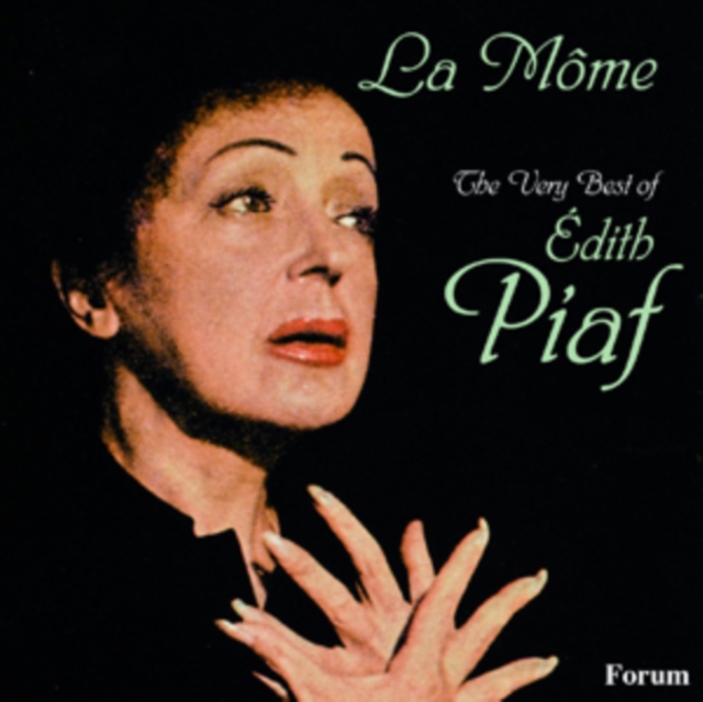 La Mome: The Very Best of Edith Piaf, CD / Album Cd