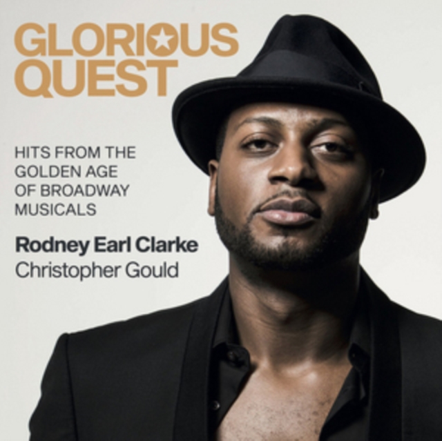 Glorious Quest: Hits from the Golden Age of Broadway Musicals, CD / Album Cd