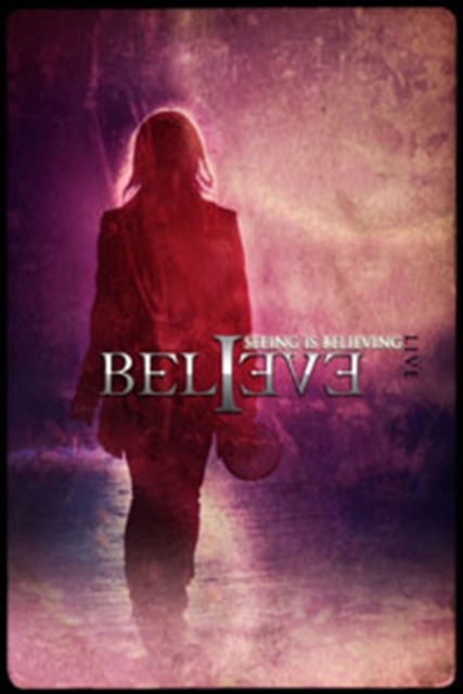 Believe: Seeing Is Believing, DVD  DVD