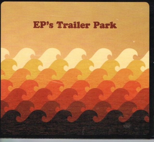 EP's Trailer Park, CD / Album Cd