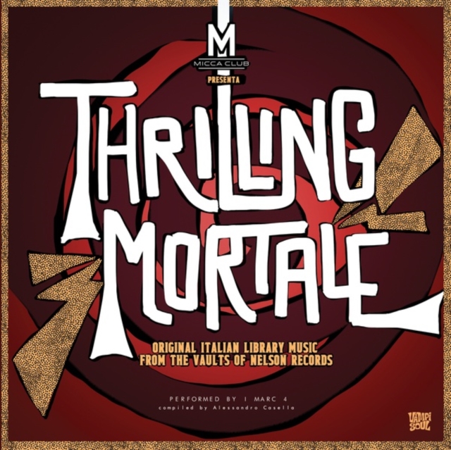 Thrilling Mortale: Original Italian Library Music from the Vaults of Nelson Records, Vinyl / 12" Album Vinyl