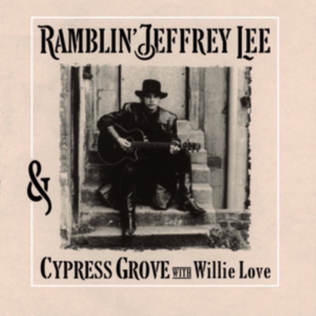 Ramblin' Jeffrey Lee & Cypress Grove With Willie Love, Vinyl / 12" Album Vinyl