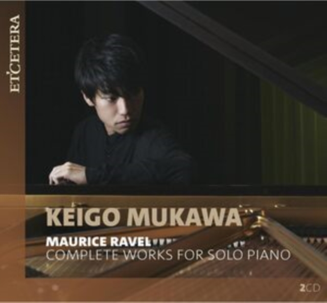Maurice Ravel: Complete Works for Solo Piano, CD / Album Cd