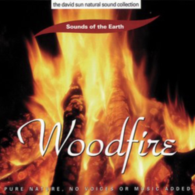 Woodfire: Pure Nature. No Voices Or Music Added, CD / Album Cd