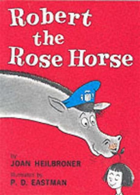 Robert the Rose Horse, Paperback / softback Book