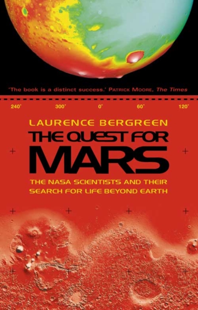 The Quest for Mars : NASA Scientists and Their Search for Life Beyond Earth, Paperback / softback Book