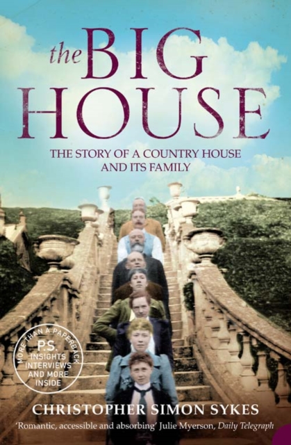 The Big House : The Story of a Country House and its Family, Paperback / softback Book