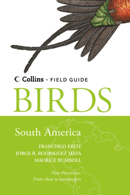 Birds of South America : Non-Passerines, Hardback Book