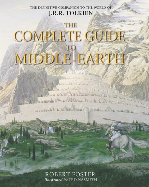 The Complete Guide to Middle-earth, Hardback Book