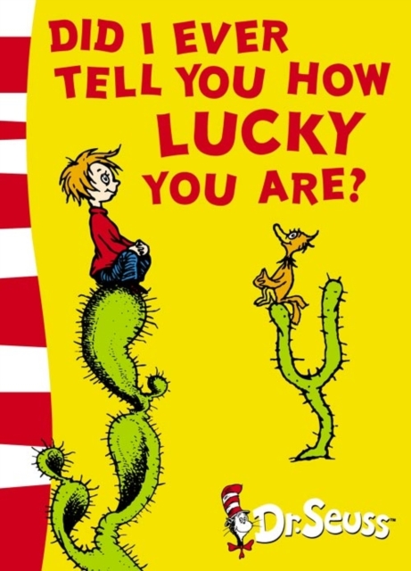 Did I Ever Tell You How Lucky You Are? : Yellow Back Book, Paperback / softback Book