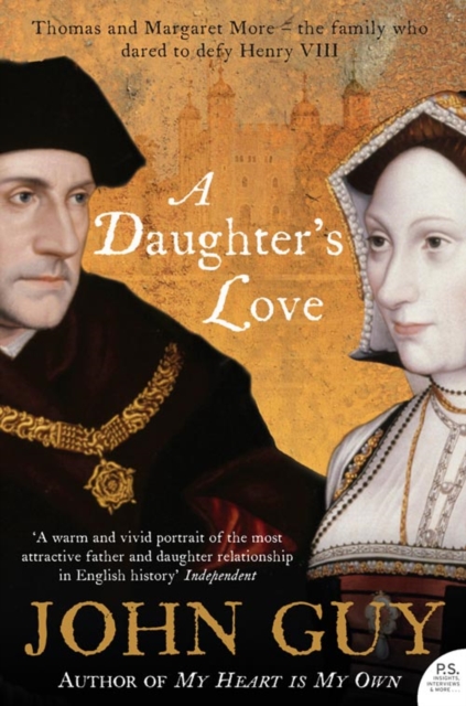 A Daughter’s Love : Thomas and Margaret More, Paperback / softback Book