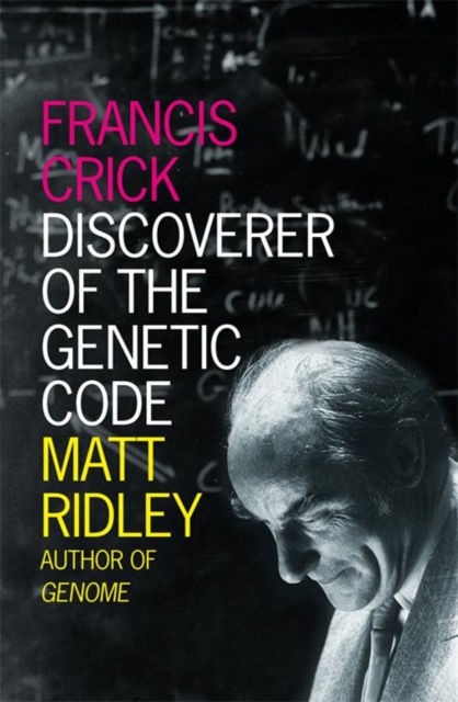 Francis Crick : Discoverer of the Genetic Code, Paperback / softback Book