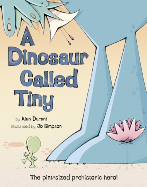 A Dinosaur Called Tiny, Paperback / softback Book