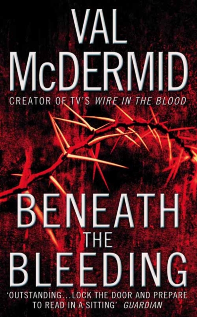 Beneath the Bleeding, Paperback Book