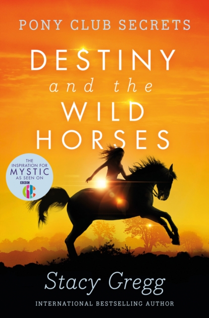 Destiny and the Wild Horses, Paperback / softback Book