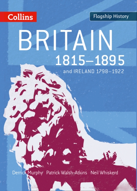 Britain 1815-1895 : And Ireland 1798-1922, Paperback / softback Book