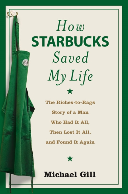 How Starbucks Saved My Life, Paperback / softback Book