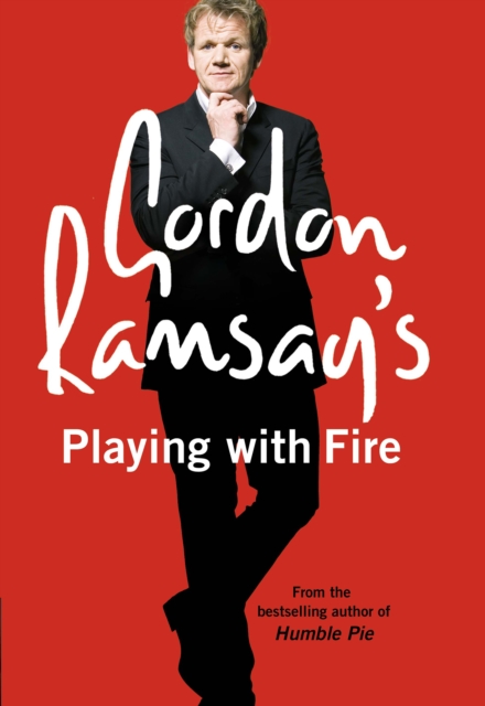 Gordon Ramsay's Playing with Fire, EPUB eBook