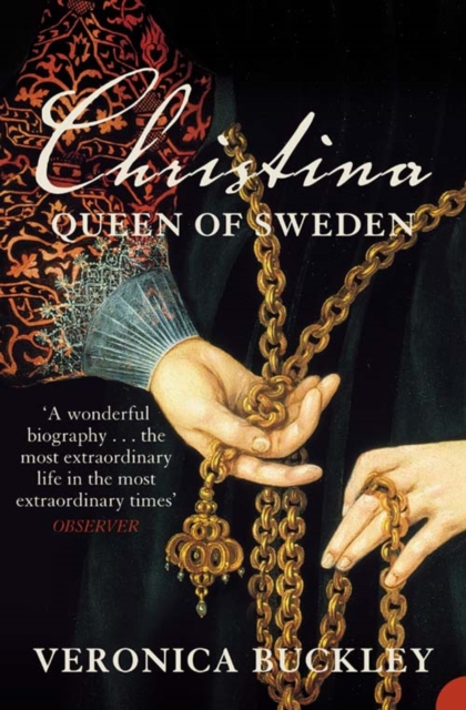Christina Queen of Sweden : The Restless Life of a European Eccentric, Paperback / softback Book