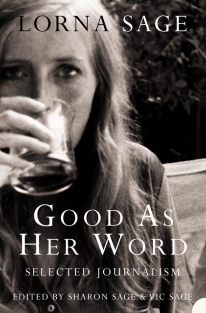 Good as her Word : Selected Journalism, Paperback / softback Book