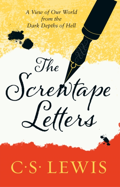 The Screwtape Letters : Letters from a Senior to a Junior Devil, EPUB eBook