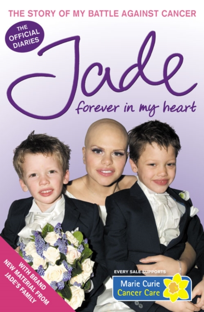 Forever in My Heart : The Story of My Battle Against Cancer, Paperback / softback Book