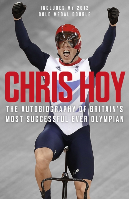 Chris Hoy : The Autobiography, EPUB eBook