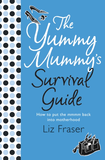 The Yummy Mummy’s Survival Guide, EPUB eBook
