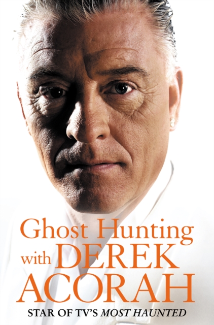 Ghost Hunting with Derek Acorah, EPUB eBook