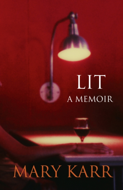 Lit : A Memoir, Paperback / softback Book