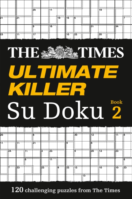 The Times Ultimate Killer Su Doku Book 2 : 120 Challenging Puzzles from the Times, Paperback / softback Book