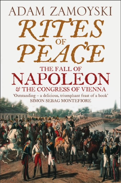 Rites of Peace : The Fall of Napoleon and the Congress of Vienna, EPUB eBook