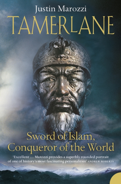 Tamerlane : Sword of Islam, Conqueror of the World, EPUB eBook