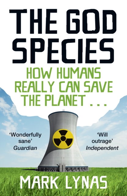 The God Species : How Humans Really Can Save the Planet..., EPUB eBook