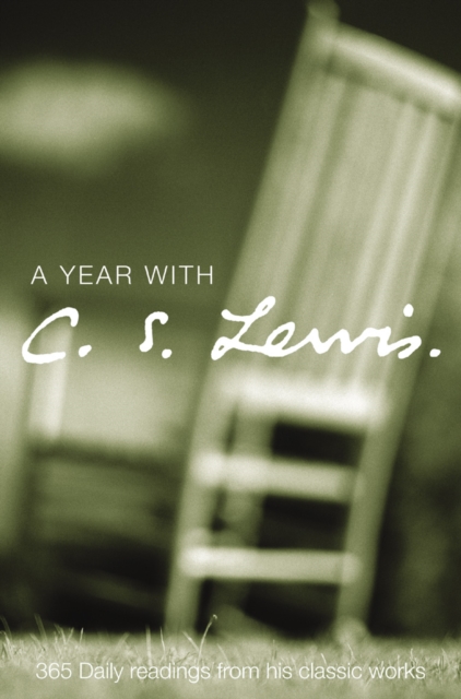 A Year with C. S. Lewis : 365 Daily Readings from His Classic Works, EPUB eBook