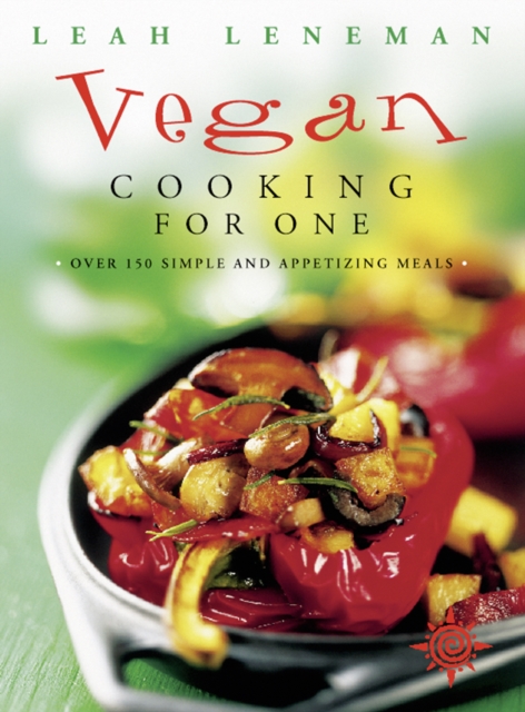 Vegan Cooking for One : Over 150 simple and appetizing meals, EPUB eBook