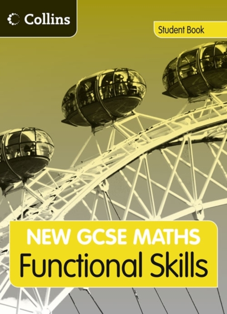 GCSE Maths Functional Skills: Student Book : Edexcel and AQA, Paperback / softback Book