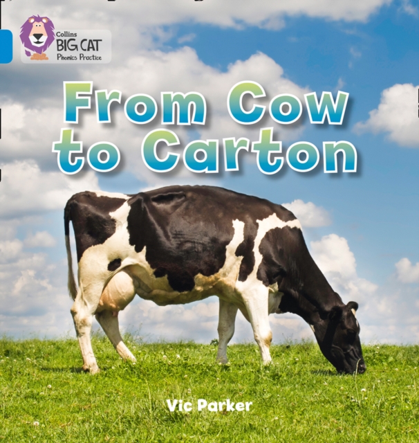 From Cow to Carton : Band 04/Blue, Paperback / softback Book