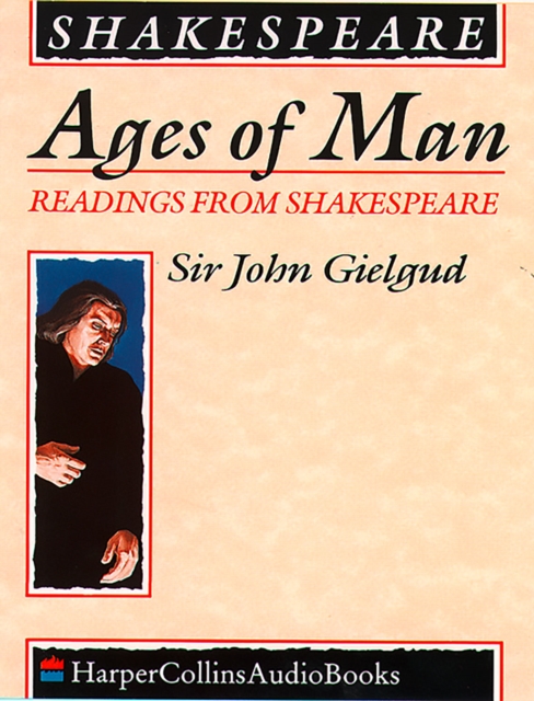 Ages of Man : Readings from Shakespeare, eAudiobook MP3 eaudioBook