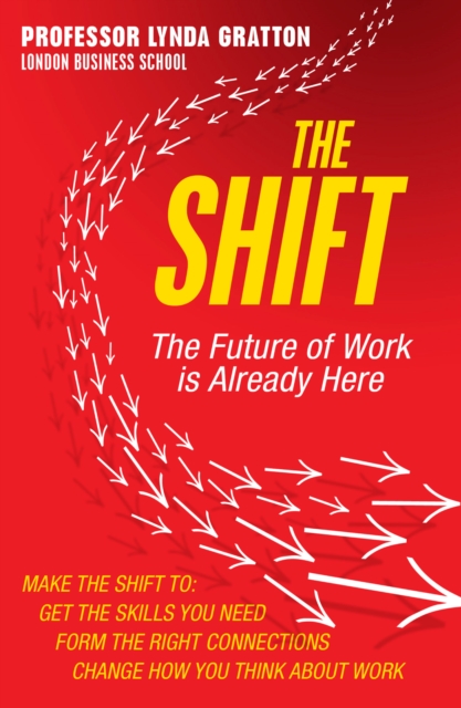 The Shift : The Future of Work is Already Here, EPUB eBook