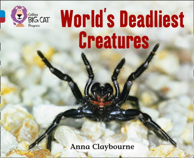 World’s Deadliest Creatures : Band 04 Blue/Band 14 Ruby, Paperback / softback Book