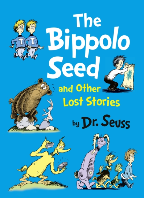 The Bippolo Seed and Other Lost Stories, Hardback Book