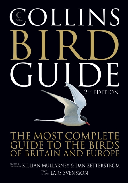 Collins Bird Guide : The Most Complete Guide to the Birds of Britain and Europe, Hardback Book