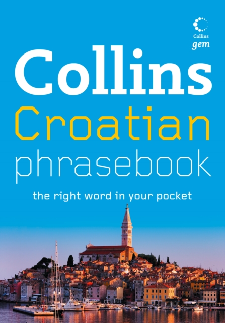 Collins Gem Croatian Phrasebook and Dictionary, EPUB eBook