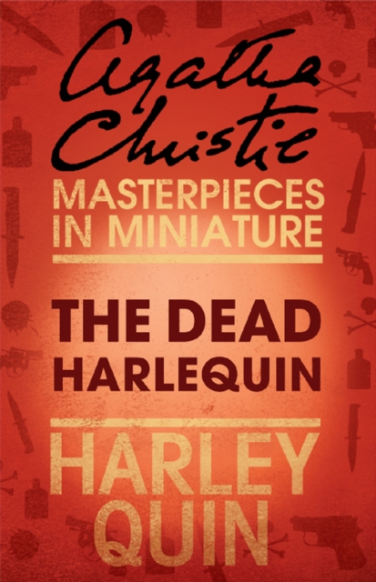 The Dead Harlequin : An Agatha Christie Short Story, EPUB eBook