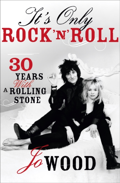 It's Only Rock 'n' Roll : Thirty Years with a Rolling Stone, Paperback / softback Book
